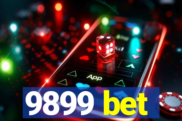 9899 bet